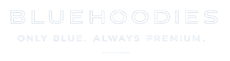 BlueHoodies — only blue, always premium